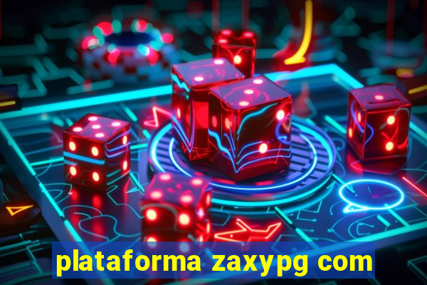 plataforma zaxypg com